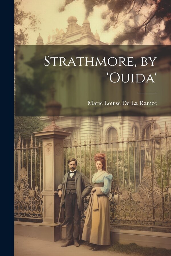 Strathmore by 'ouida' by Marie Louise De La Ramée, Paperback | Indigo Chapters
