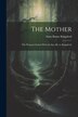 The Mother by Anna Bonus Kingsford, Paperback | Indigo Chapters