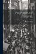Pictures of Travel by Heinrich Heine, Paperback | Indigo Chapters