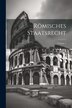 Römisches Staatsrecht; Volume 1 by Anonymous, Paperback | Indigo Chapters