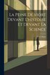 La Peine De Mort Devant L'histoire Et Devant La Science by Pierre Bujon