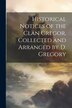 Historical Notices of the Clan Gregor Collected and Arranged by D. Gregory by Anonymous, Paperback | Indigo Chapters