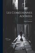 Les Comédiennes Adorées by Emile Gaboriau, Paperback | Indigo Chapters