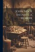 John Nock Bagnall. a Memoir by Mary Willett, Paperback | Indigo Chapters