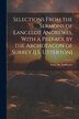 Selections From the Sermons of Lancelot Andrewes With a Preface by the Archdeacon of Surrey [J.S. Utterton