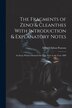 The Fragments of Zeno & Cleanthes With Introduction & Explanatory Notes by Alfred Chilton Pearson, Paperback | Indigo Chapters