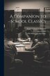 A Companion to School Classics by François Danican Philidor, Paperback | Indigo Chapters
