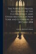 The Power of Prayer Illustrated at the Fulton Street and Other Meetings in New York and Elsewhere in 1857 and 1858 by Samuel Irenæus Prime