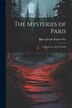 The Mysteries of Paris by Marie Joseph Eugène Sue, Paperback | Indigo Chapters
