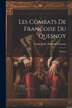 Les Combats De Francoise Du Quesnoy by Louis Émile Edmond Duranty, Paperback | Indigo Chapters