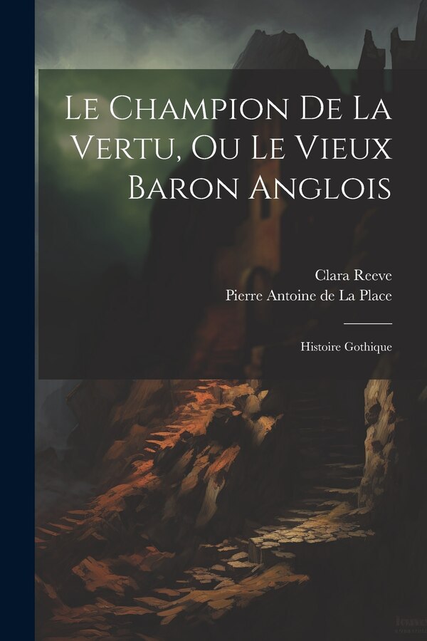 Le Champion De La Vertu Ou Le Vieux Baron Anglois by Pierre Antoine de La Place, Paperback | Indigo Chapters