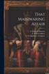 That Mainwaring Affair by A Maynard Barbour, Paperback | Indigo Chapters