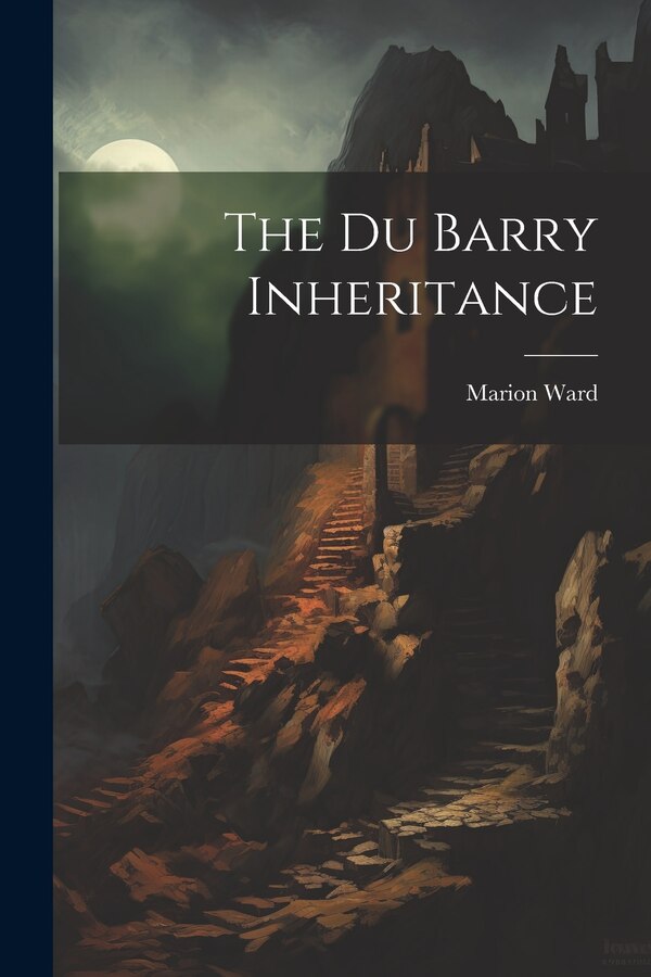 The Du Barry Inheritance by Marion Ward, Paperback | Indigo Chapters