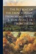 The Retreat of the French Army From Moscow [By E. Von Pfuel]. Tr. From the Fr by Ernst Von Pfuel, Paperback | Indigo Chapters