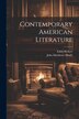 Contemporary American Literature by John Matthews Manly, Paperback | Indigo Chapters