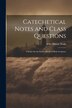 Catechetical Notes and Class Questions by John Mason Neale, Paperback | Indigo Chapters