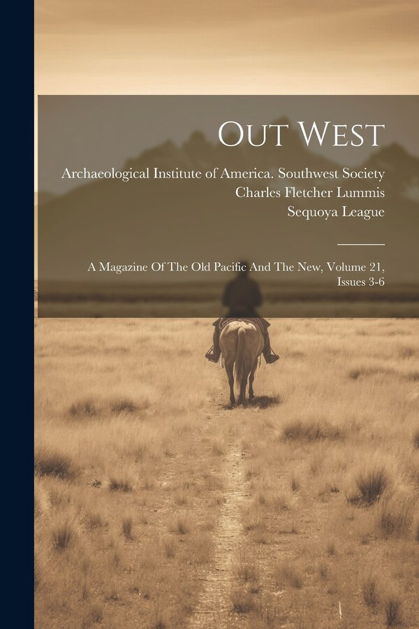 Out West by Charles Fletcher Lummis, Paperback | Indigo Chapters