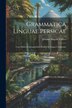 Grammatica Linguae Persicae by Johann August Vullers, Paperback | Indigo Chapters