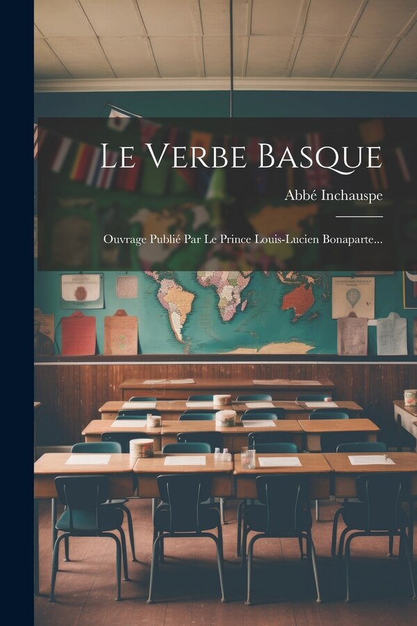 Le Verbe Basque by Abbé Inchauspe, Paperback | Indigo Chapters