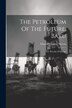 The Petroleum Of The Future. Baku by Charles Thomas Marvin, Paperback | Indigo Chapters