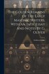 The Golden Remains Of The Early Masonic Writers With An Intr. Essay And Notes By G. Oliver, Paperback | Indigo Chapters