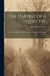 The Harvest Of A Quiet Eye by John Richard Vernon, Paperback | Indigo Chapters