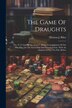 The Game Of Draughts by Thomas J Riley, Paperback | Indigo Chapters