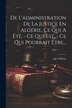 De L'administration De La Justice En Algérie Ce Qui A Été. - Ce Qui Est. - Ce Qui Pourrait Être. by C Gillotte, Paperback | Indigo Chapters