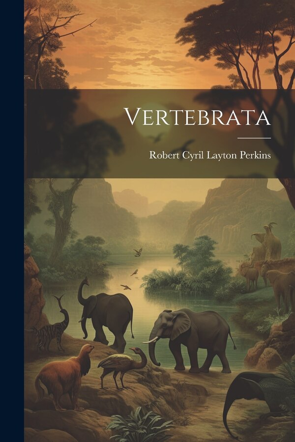Vertebrata by Robert Cyril Layton Perkins, Paperback | Indigo Chapters