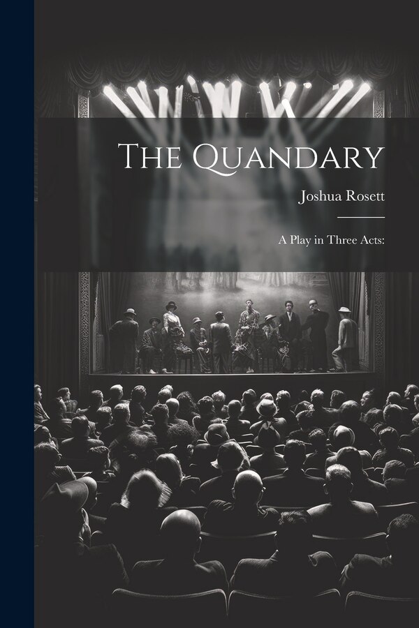 The Quandary by Joshua Rosett, Paperback | Indigo Chapters