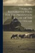 Thorley's Restorative Food For The Prevention & Cure Of The Cattle Disease by Joseph Thorley, Paperback | Indigo Chapters
