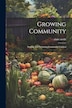 Growing Community by Claire Nettle, Paperback | Indigo Chapters