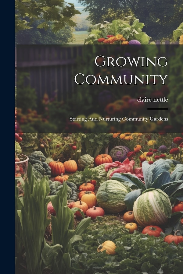 Growing Community by Claire Nettle, Paperback | Indigo Chapters