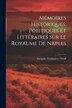Mémoires Historiques Politiques et littéraires sur le Royaume de Naples by Grégoire Vladimïrov Orloff, Paperback | Indigo Chapters