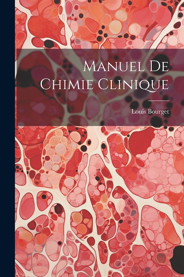 Manuel de Chimie Clinique by Louis Bourget, Paperback | Indigo Chapters
