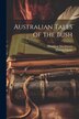 Australian Tales of the Bush by Marcus Clarke, Paperback | Indigo Chapters