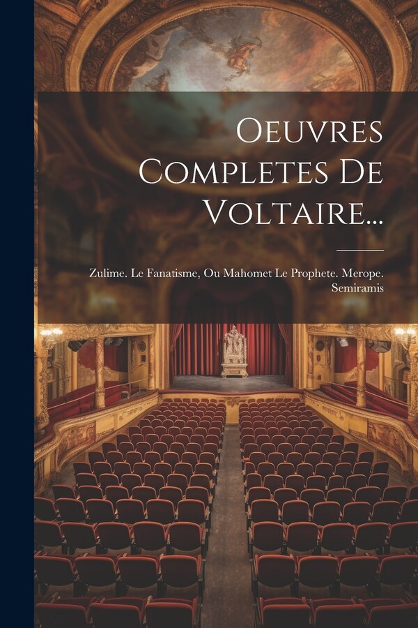 Oeuvres Completes De Voltaire. by Anonymous, Paperback | Indigo Chapters
