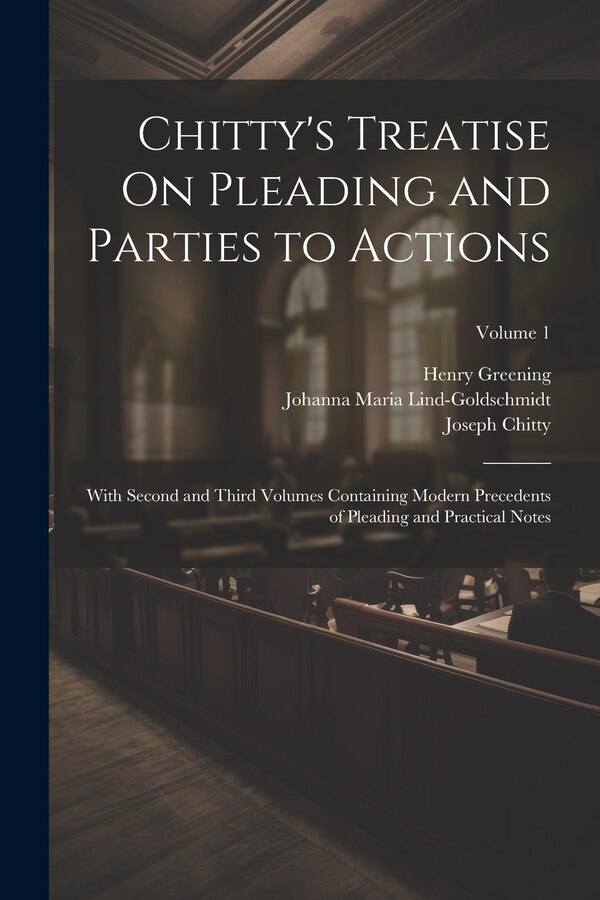 Chitty's Treatise On Pleading and Parties to Actions by Joseph Chitty, Paperback | Indigo Chapters