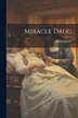 Miracle Drug by David Masters, Paperback | Indigo Chapters
