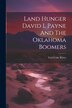 Land Hunger David L Payne And The Oklahoma Boomers by Carl Coke Rister, Paperback | Indigo Chapters