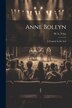 Anne Boleyn by M L Tyler, Paperback | Indigo Chapters