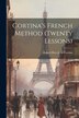 Cortina's French Method (twenty Lessons) by Rafael Diez De La Cortina, Paperback | Indigo Chapters