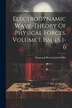 Electrodynamic Wave-theory Of Physical Forces Volume 1 Issues 1-6 by Thomas Jefferson Jackson See, Paperback | Indigo Chapters