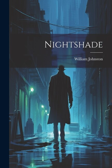 Nightshade by William Johnston, Paperback | Indigo Chapters