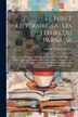 Le Furet Littéraire Ou Les Fleurs Du Parnasse by Claude Fr Xav Mercier, Paperback | Indigo Chapters