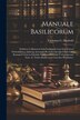 Manuale Basilicorum by Christian G Haubold, Paperback | Indigo Chapters