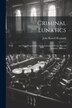 Criminal Lunatics by Bart ) John Russell Reynolds (Sir, Paperback | Indigo Chapters