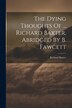 The Dying Thoughts Of by Richard Baxter, Paperback | Indigo Chapters