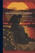 Millennial Dawn by Charles Taze Russell