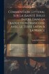 Commentaire Litteral Sur La (sainte Bible) Insere Dans La Traduction Francoise Avec Le Texte Latin A La Marge by Louis De Carrieres, Paperback